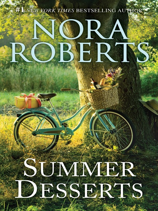 Title details for Summer Desserts by Nora Roberts - Available